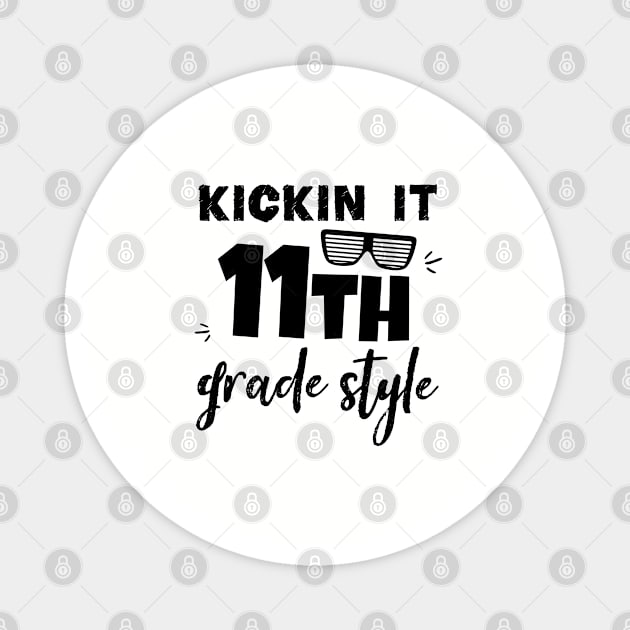 Kickin it 11th Grade Style 11th Grade Students Magnet by kaza191